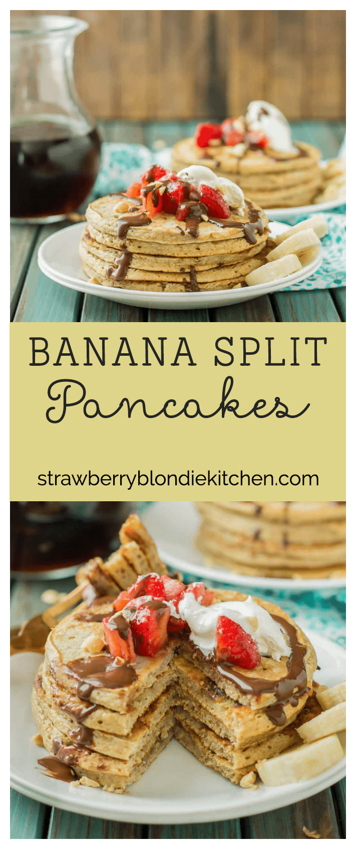 Banana Split Pancakes - Strawberry Blondie Kitchen